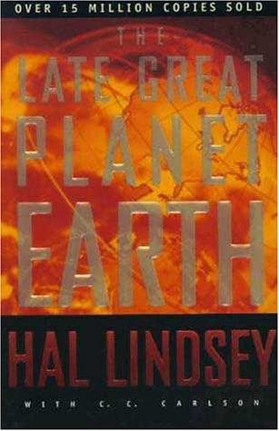 The Late Great Planet Earth