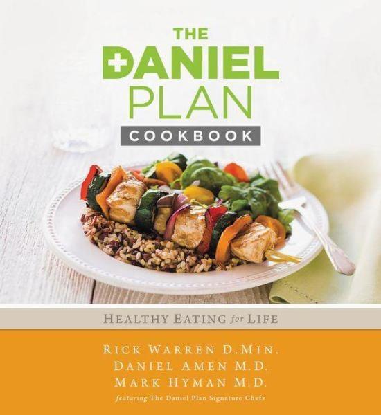The Daniel Plan Cookbook: Healthy Eating for Lfe