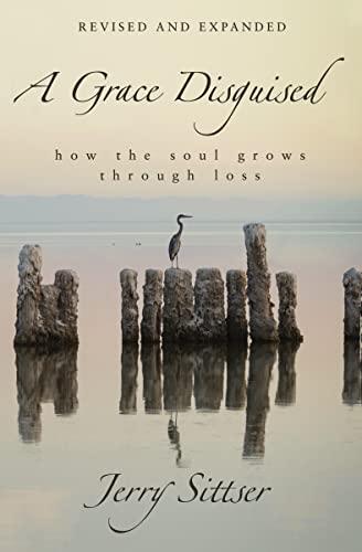 A Grace Disguised (Revised and Expanded)