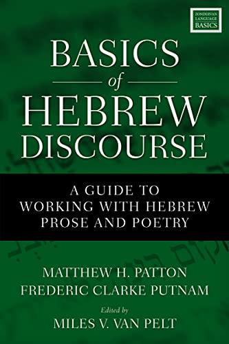 Basics of Hebrew Discourse: A Guide to Working With Hebrew Prose and Poetry