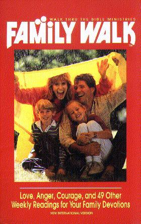 Family Walk: Love, Anger, Courage, and 49 Other Weekly Readings for Your Family Devotions