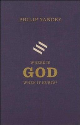 Where Is God When It Hurts?