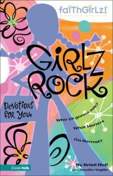 Girlz Rock: 90-Day Devotional (FaithGirlz!)