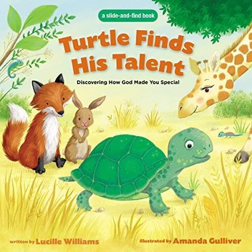 Turtle Finds His Talent: Discovering How God Made You Special (Slide-And-Find)