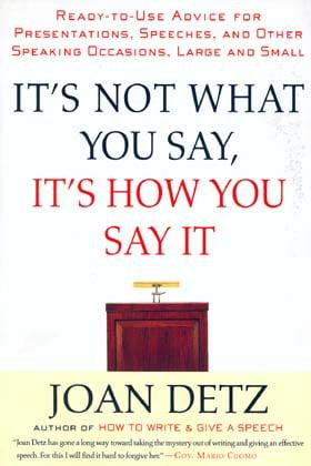 It's Not What You Say, It's How You Say It