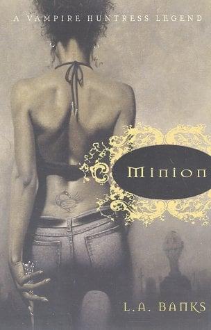 Minion: A Vampire Huntress Legend