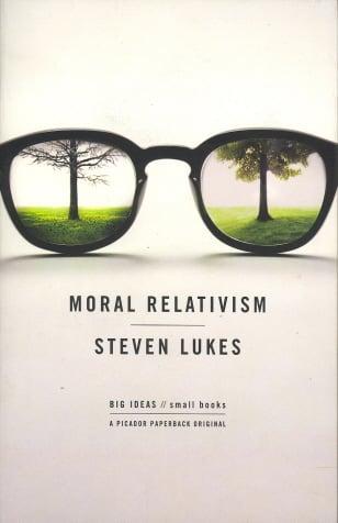 Moral Relativism: Big Ideas/Small Books