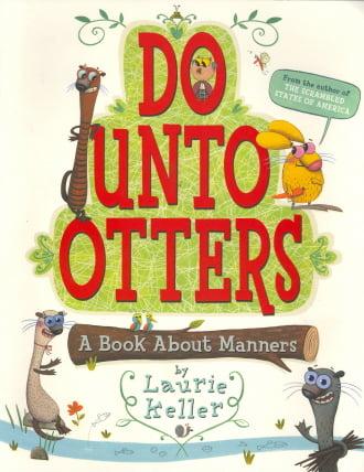 Do Unto Otters: A Book About Manners