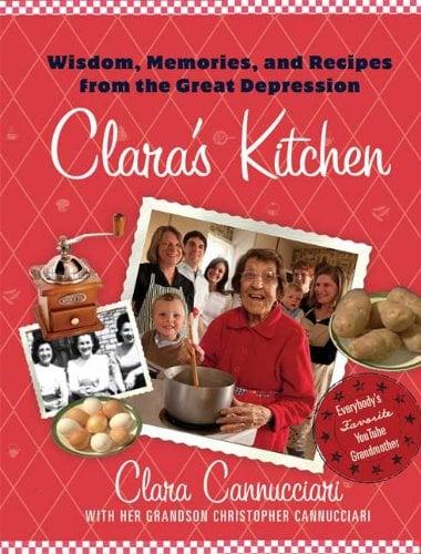 Clara's Kitchen: Wisdom, Memories, and Recipes from the Great Depression