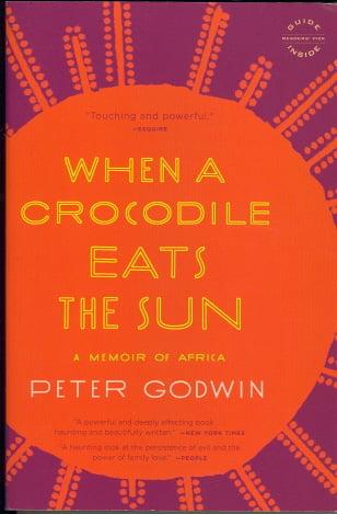 When a Crocodile Eats the Sun: A Memoir of Africa
