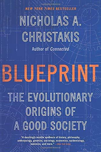 Blueprint: The Evolutionary Origins of a Good Society