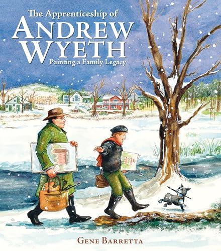 The Apprenticeship of Andrew Wyeth: Painting a Family Legacy