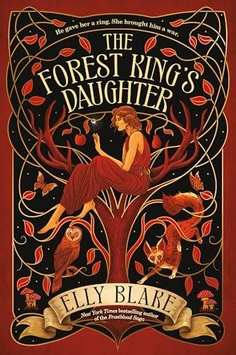 The Forest King's Daughter (Thirstwood, Bk. 1)