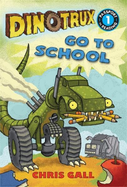 Dinotrux Go to School (Passport to Reading, Level 1)