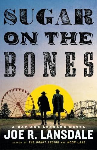 Sugar on the Bones (Hap and Leonard, Bk. 13)