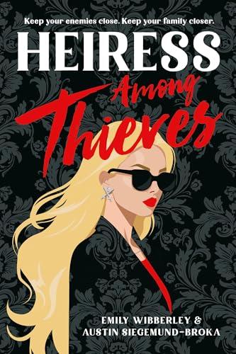 Heiress Among Thieves (Heiress Heists, Bk. 2)