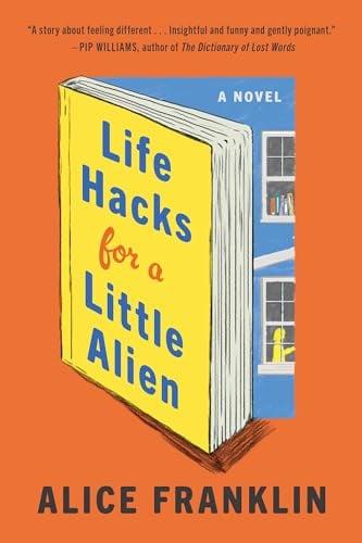 Life Hacks for a Little Alien