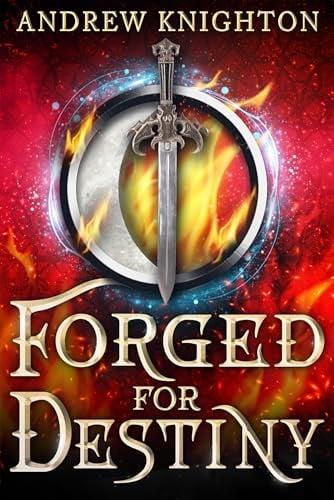 Forged for Destiny (Bk. 1)