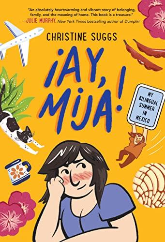 ¡Ay, Mija! My Bilingual Summer in Mexico