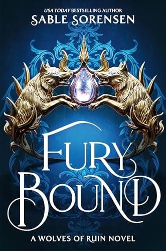 Fury Bound (The Wolves of Ruin, Bk. 2)