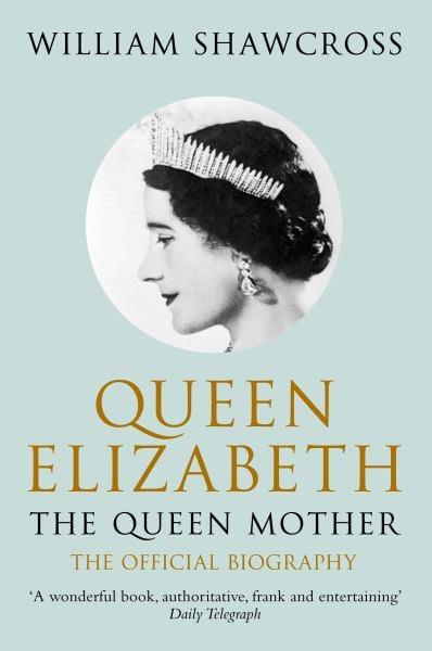 Queen Mother: The Queen Mother - Official Biography