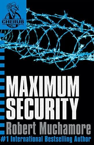 Maximum Security (Cherub, Bk. 3)