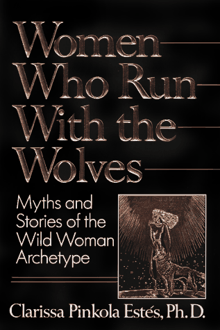 Women Who Run With the Wolves
