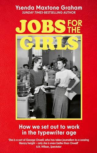 Jobs for the Girls: How We Set Out to Work In the Typewriter Age