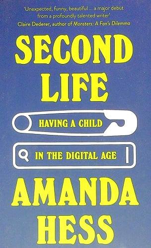 Second Life: Having a Child in the Digital Age