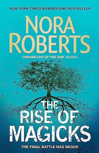 The Rise of Magicks (Chronicles of The One, Bk. 3)
