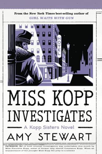 Miss Kopp Investigates (Kopp Sisters Novel, Bk. 7)
