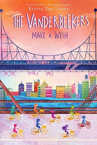 The Vanderbeekers Make A Wish (The Vanderbeekers, Bk. 5)