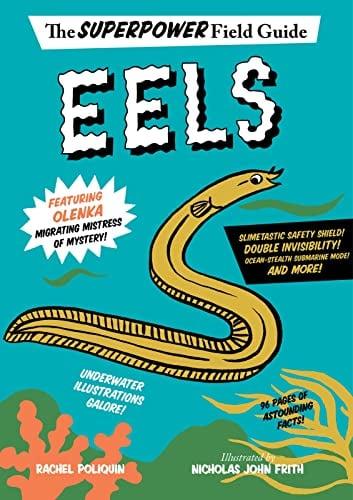 Eels (Superpower Field Guide)