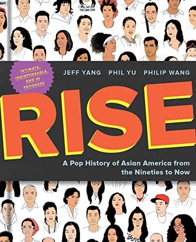 Rise: A Pop History of Asian America From the Nineties to Now