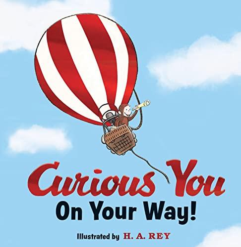 Curious You on Your Way! (Curious George)