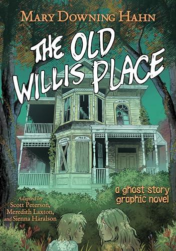 The Old Willis Place: A Ghost Ghost Story