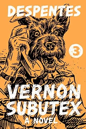 Vernon Subutex (Bk. 3)