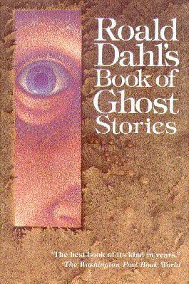 Roald Dahl's Book Of Ghost Stories