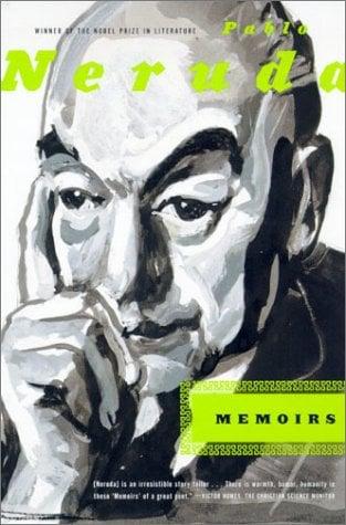 Pablo Neruda: Memoirs
