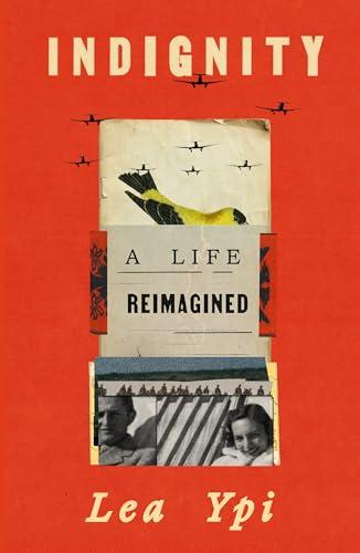 Indignity: A Life Reimagined