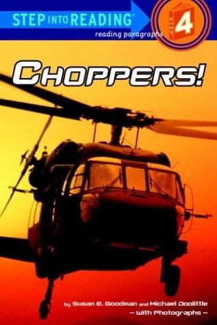 Choppers! (Step Into Reading, Level 4)