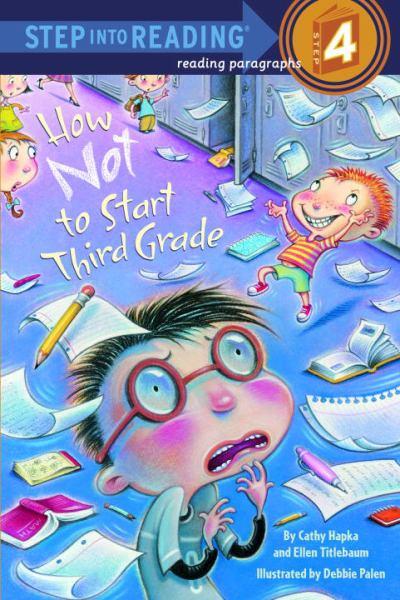How Not to Start Third Grade (Step Into Reading, Step 4)