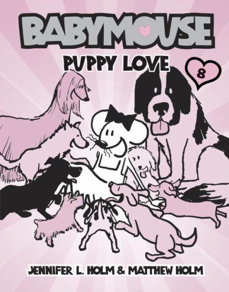 Puppy Love (Babymouse, Bk. 8)