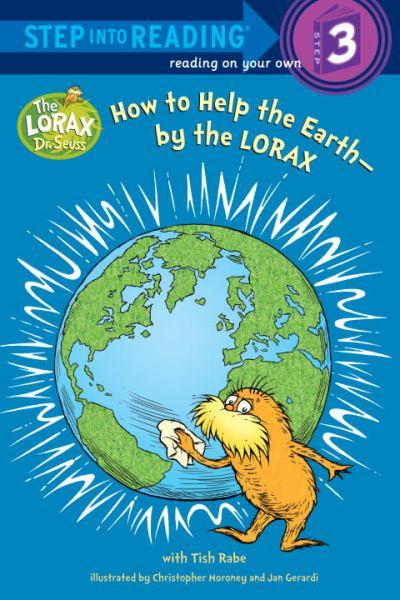 How to Help the Earth--by the LORAX (Sep into Reading, Step 3)