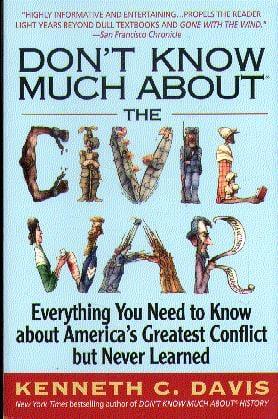 Don't Know Much About the Civil War