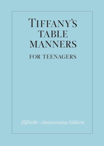 Tiffany's Table Manners For Teenagers (15th Anniversary Edition)