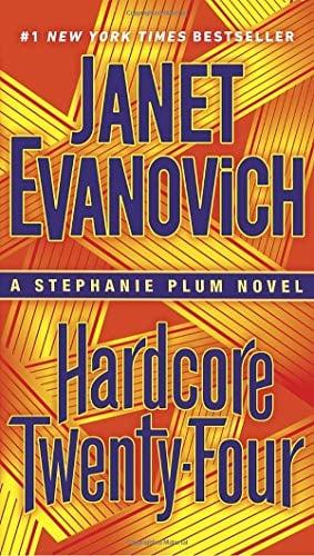 Hardcore Twenty-Four (Stephanie Plum, Bk, 24)