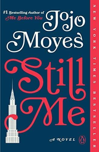 Still Me (Me Before You Trilogy, Bk. 3)