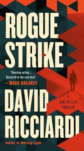 Rogue Strike (Jake Keller Thrillers, Bk. 2)