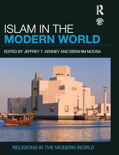 Islam in the Modern World (Religions in the Modern World)